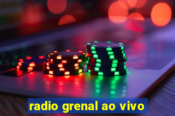 radio grenal ao vivo